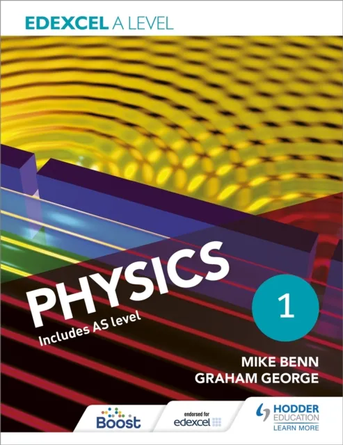 Hachette Learning Edexcel A Level Physics Student Book 1