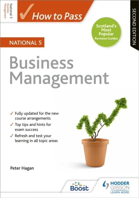 Peter Hagan How to Pass National 5 Business Management, Second Edition