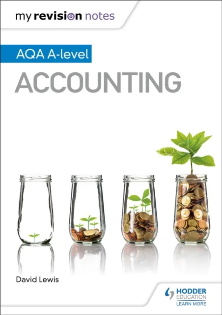 Hachette Learning My Revision Notes: Aqa A-Level Accounting