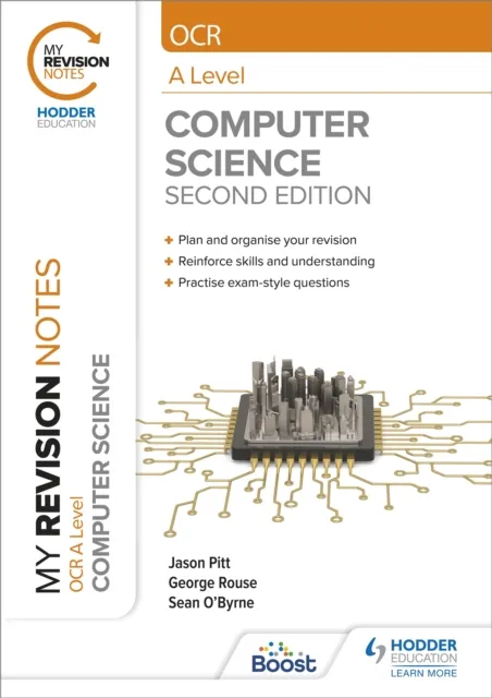 George Rouse My Revision Notes: Ocr A Level Computer Science: Second Edition