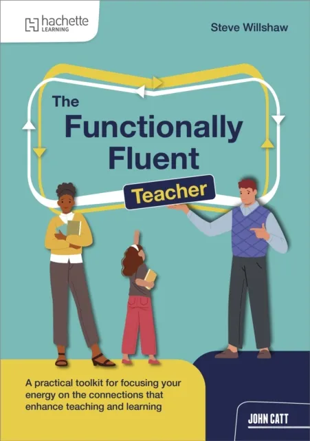 Hachette Learning The Functionally Fluent Teacher