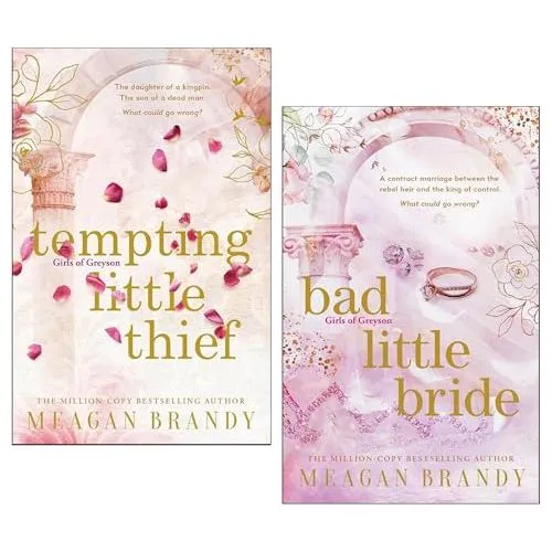 Hachette Girls of Greyson Series by Meagan Brandy 2 Books Collection Set (Tempting Little Thief and Bad Little Bride)