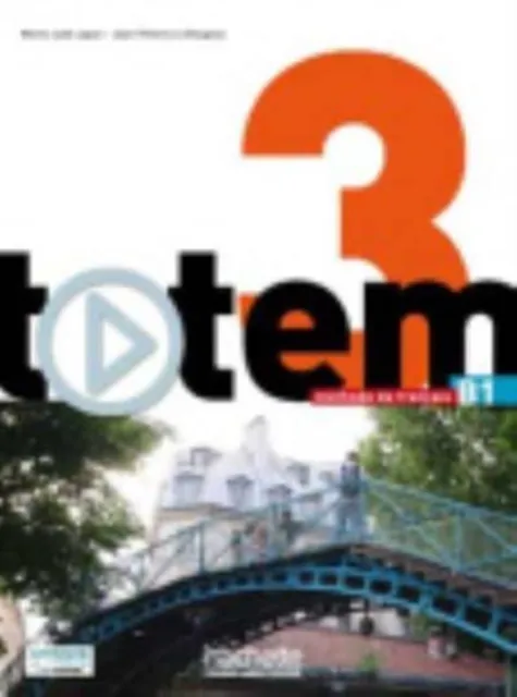 Hachette Totem 3 - Livre De L'Eleve (B1)
