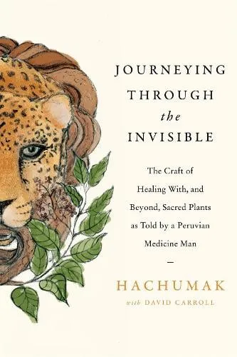 Hachumak Journeying Through the Invisible