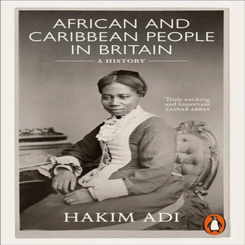 Hakim Adi African and Caribbean People in Britain