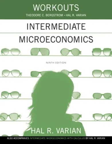 Hal R. Varian Workouts in Intermediate Microeconomics