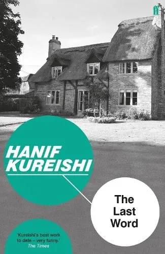 Hanif Kureishi The Last Word