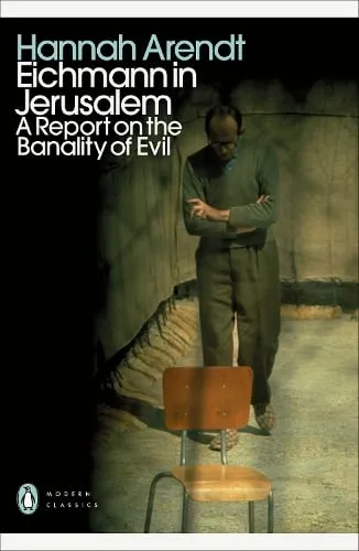 Hannah Arendt Eichmann in Jerusalem