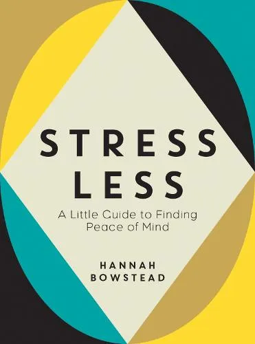 Hannah Bowstead Stress Less
