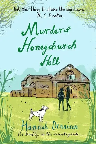Hannah Dennison Murder at Honeychurch Hall