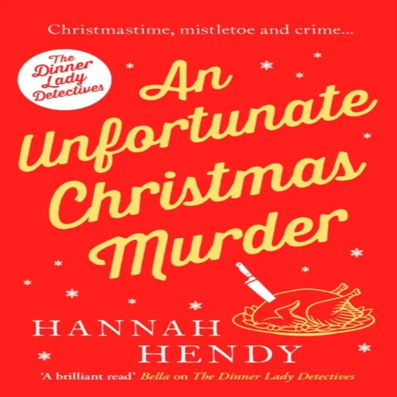 Hannah Hendy An Unfortunate Christmas Murder