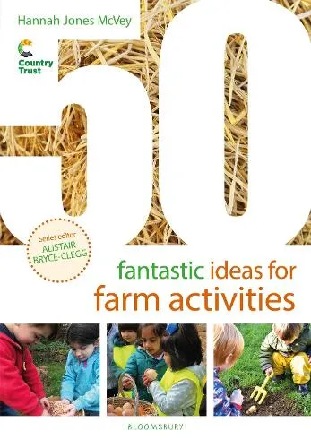Hannah Jones McVey 50 Fantastic Ideas for Farm Activities