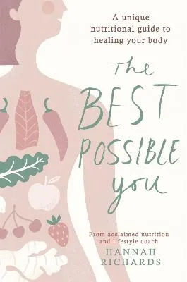 Hannah Richards The Best Possible You