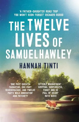 Hannah Tinti The Twelve Lives of Samuel Hawley