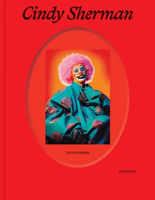 Hannibal Books Cindy Sherman : Anti-Fashion