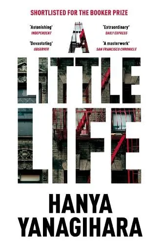 Hanya Yanagihara A Little Life