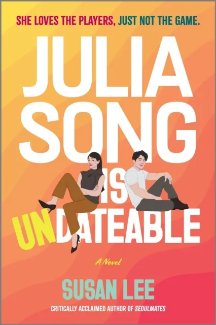 Harlequin Enterprises Ltd Julia Song Is Undateable