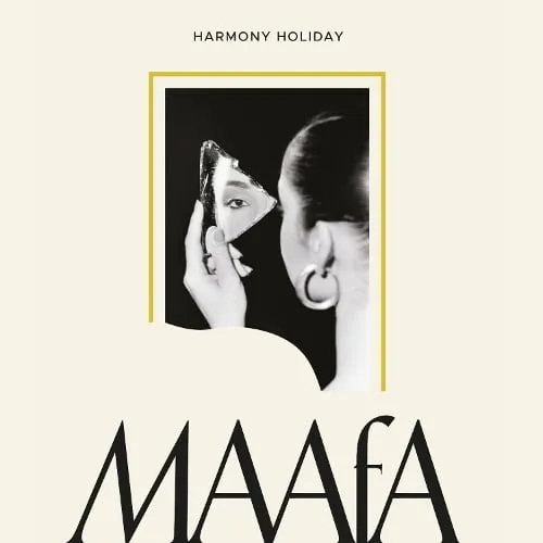 Harmony Holiday Maafa