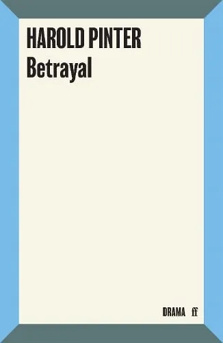 Harold Pinter Betrayal