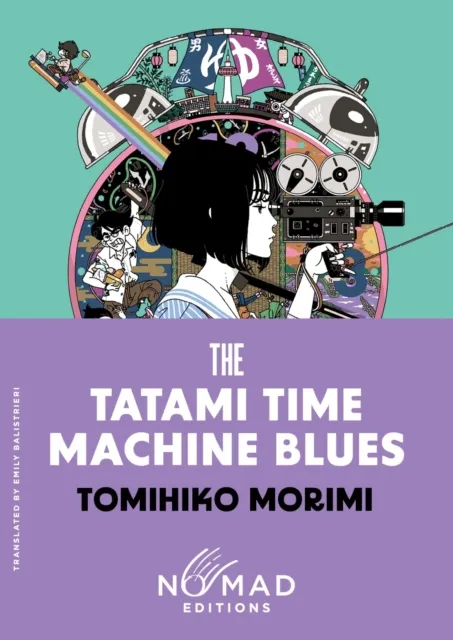 HarperCollins Publishers Inc The Tatami Time Machine Blues (Nomad Edition) : A Novel