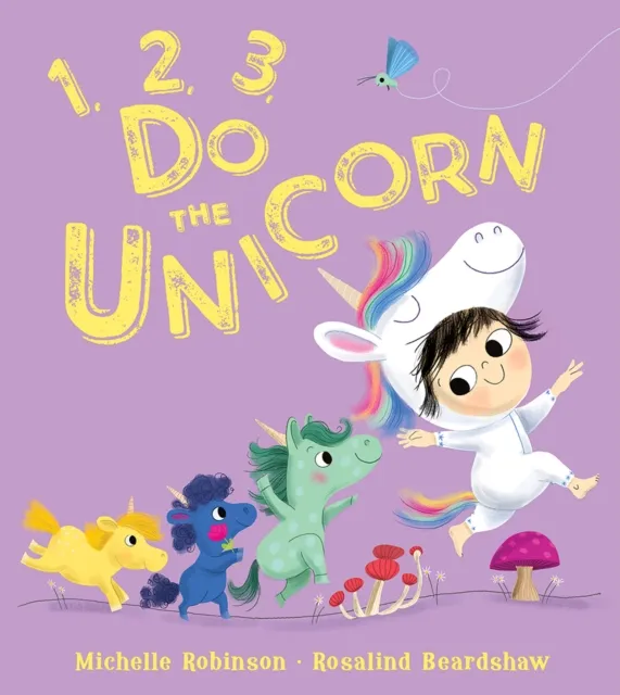 Michelle Robinson 1, 2, 3, Do the Unicorn