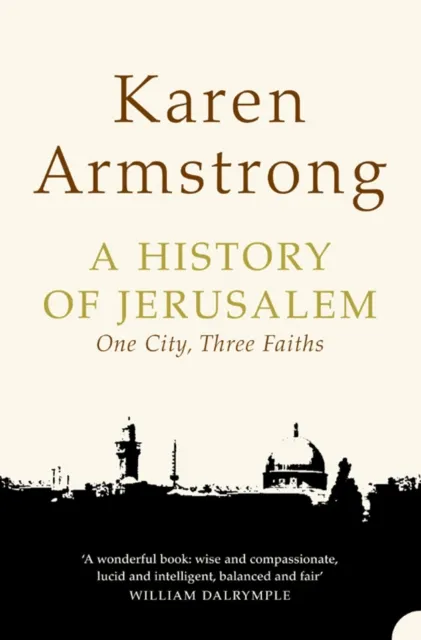 HarperCollins Publishers A History Of Jerusalem : One City, Three Faiths