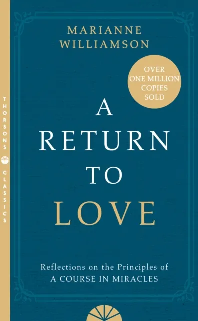 Marianne Williamson A Return to Love