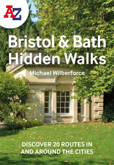 HarperCollins Publishers A -Z Bristol & Bath Hidden Walks : Discover 20 Routes In And Around The Cities