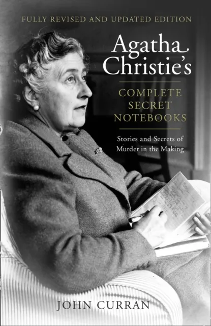 HarperCollins Publishers Agatha Christie’s Complete Secret Notebooks : Stories And Secrets Of Murder In The Making