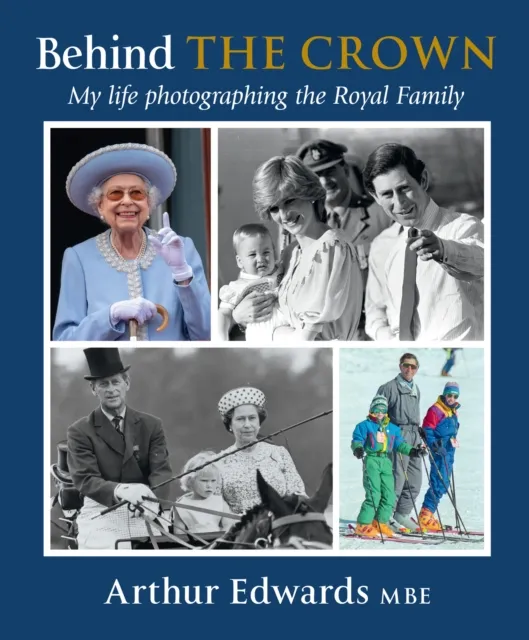 HarperCollins Publishers Behind The Crown : My Life Photographing The Royal Family