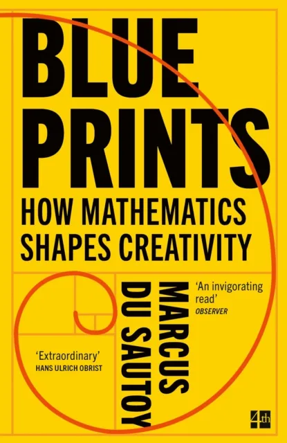 HarperCollins Publishers Blueprints : How Mathematics Shapes Creativity