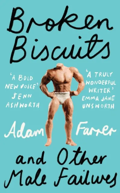 HarperCollins Publishers Broken Biscuits : And Other Male Failures