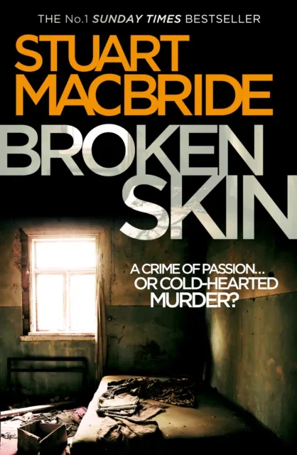 Stuart MacBride Broken Skin