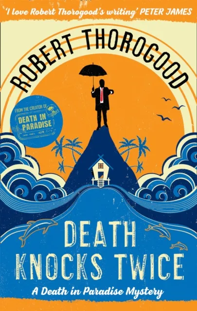 Robert Thorogood Death Knocks Twice