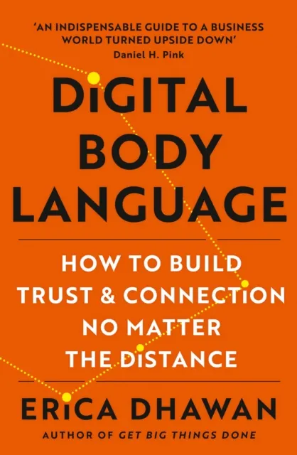 HarperCollins Publishers Digital Body Language : How To Build Trust And Connection, No Matter The Distance