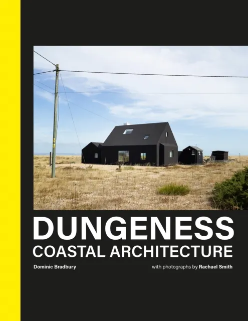 HarperCollins Publishers Dungeness : Coastal Architecture