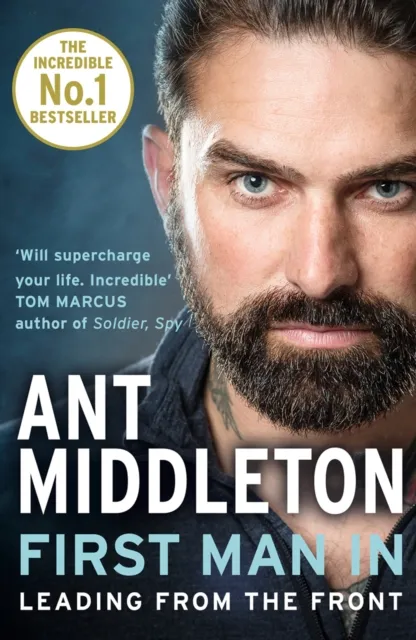 Ant Middleton First Man IN PB : Leading from the Front Paperback Book Multicolor