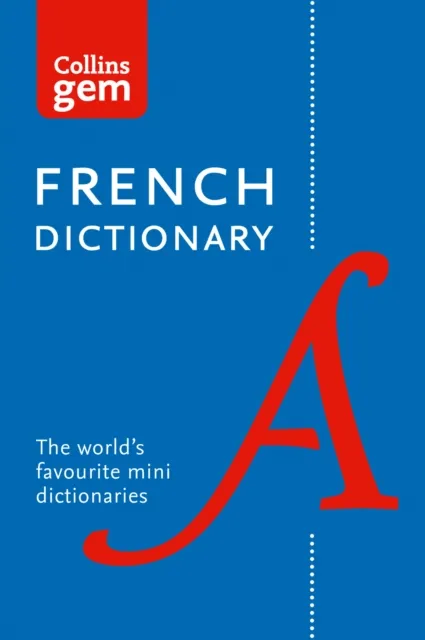 HarperCollins Publishers French Gem Dictionary : The World'S Favourite Mini Dictionaries