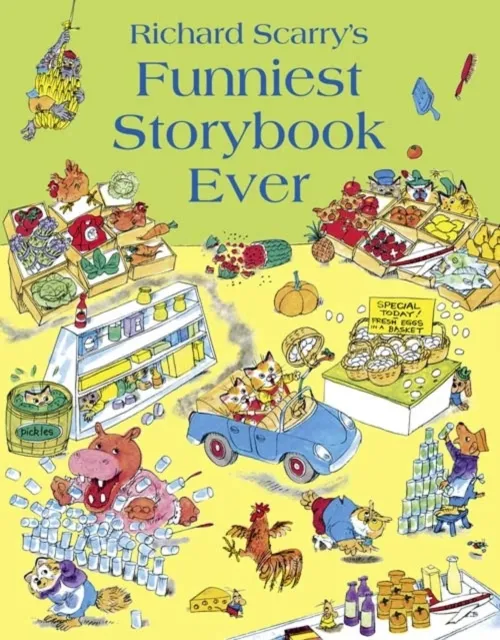 Richard Scarry Funniest Storybook Ever