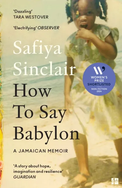 HarperCollins Publishers How To Say Babylon : A Jamaican Memoir