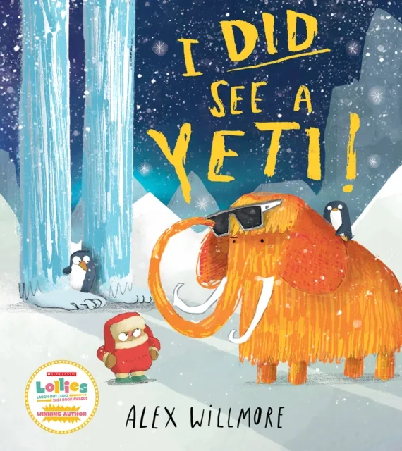 Alex Willmore I Did See a Yeti!