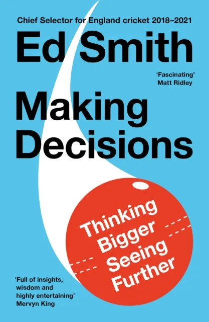 HarperCollins Publishers Making Decisions : Thinking Bigger, Seeing Further