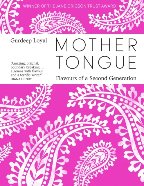 HarperCollins Publishers Mother Tongue : Flavours Of A Second Generation