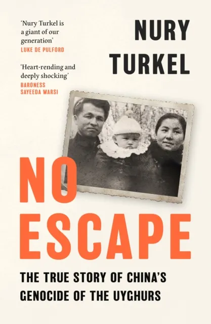 HarperCollins Publishers No Escape : The True Story Of China’s Genocide Of The Uyghurs