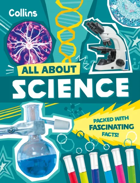 HarperCollins Publishers Science : Discover Fascinating Facts About Science, Technology And Engineering