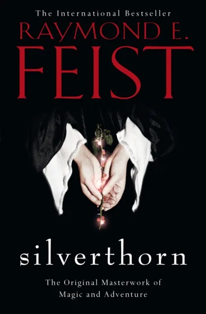Raymond E. Feist Silverthorn