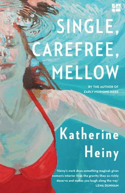 Katherine Heiny Single Carefree Mellow PB Paperback Book Multicolor