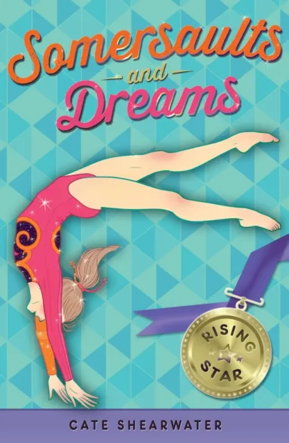 HarperCollins Publishers Somersaults And Dreams: Rising Star