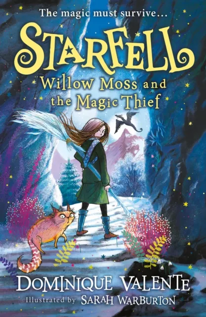 Dominique Valente Starfell: Willow Moss and the Magic Thief
