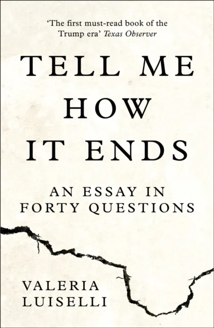 Valeria Luiselli Tell Me How it Ends Paperback Book Multicolor